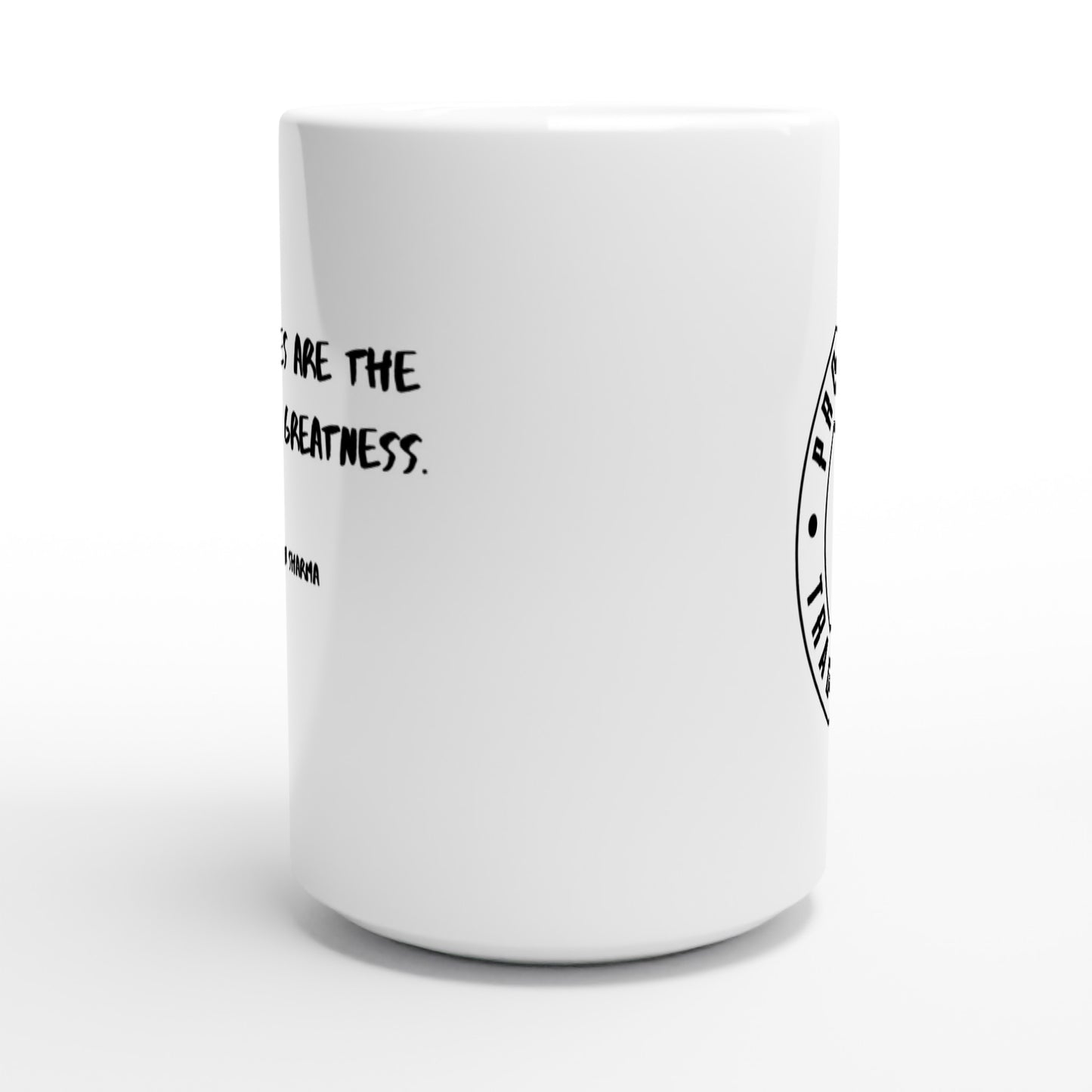 Obstacles are the cost of greatness. - Protagonist 15oz Ceramic Mug