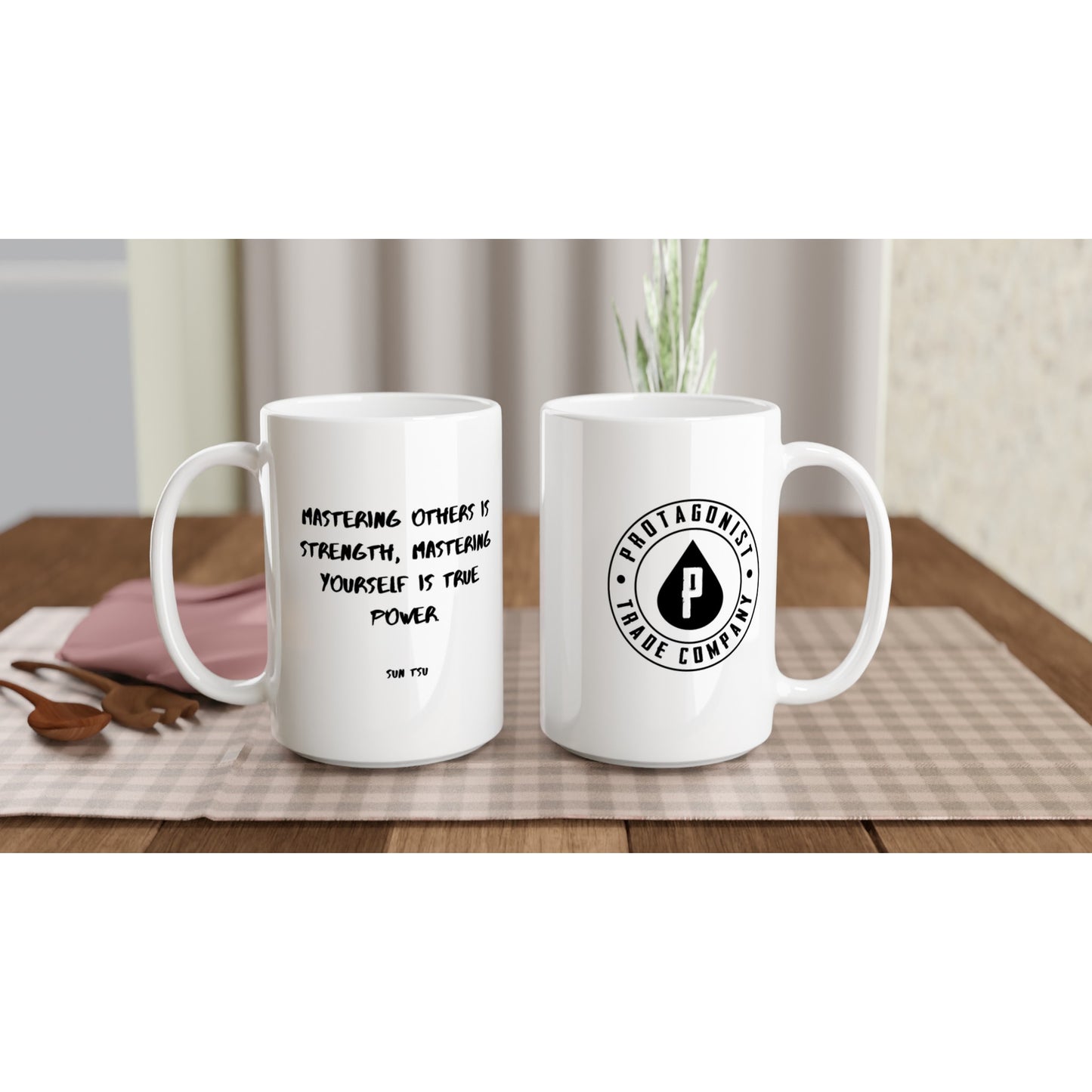 Mastering others is strength, mastering yourself is true power. - Protagonist 15oz Ceramic Mug