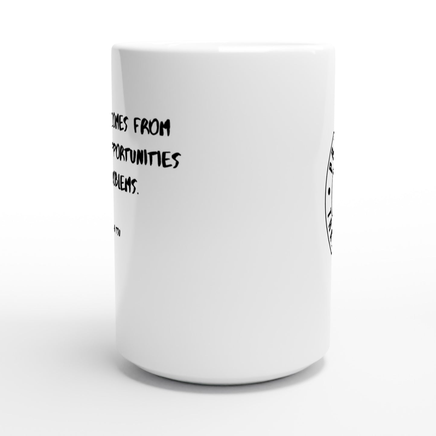 Victory comes from finding opportunities in problems. - Protagonist 15oz Ceramic Mug