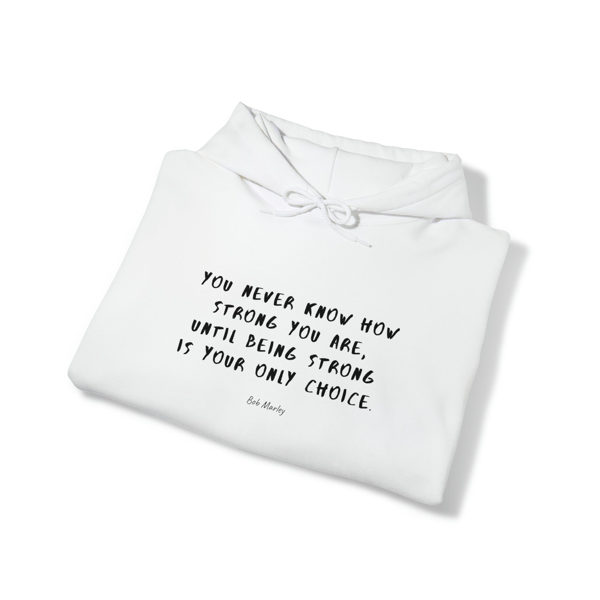 Protagonist-FoldedHoodieWithQuote-White-FrontView-BeingStrongIsYourOnly