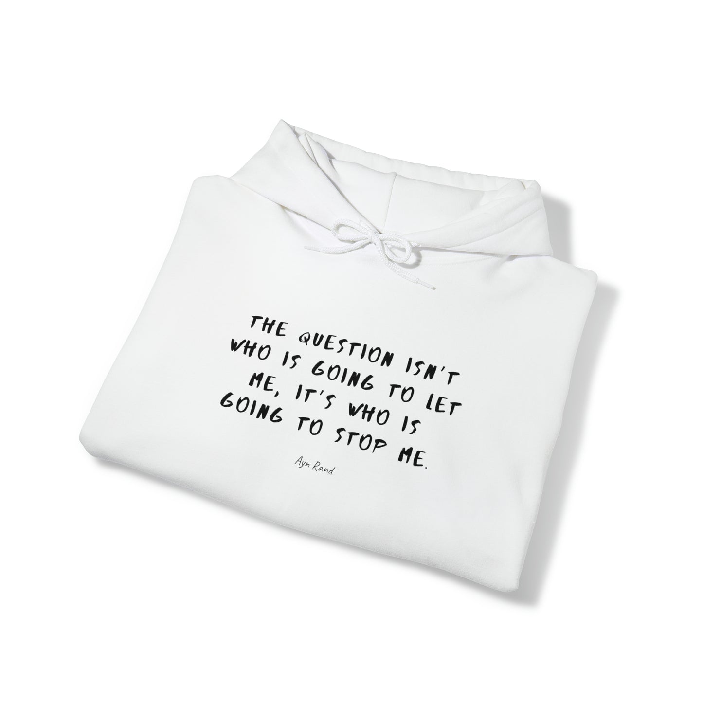 Protagonist-FoldedHoodieWithQuote-White-FrontView-QuestionOfWhoIsGoingToStopMe